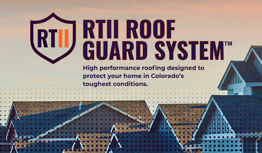 Introducing the RTII Roof Guard System: Built for Colorado. Designed to Last.
