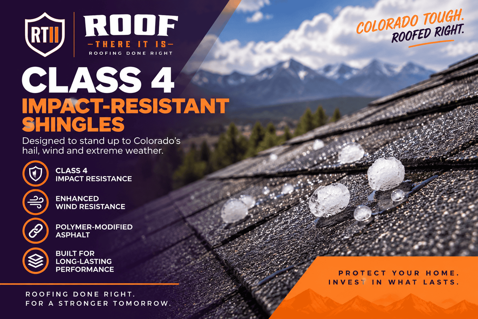 Class 4 impact resistant shingles in Colorado with hail on a roof and Roof There It Is roofing company logo